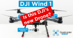 DJI Wind 1 – DJI’s New Industrial Drone Leaked