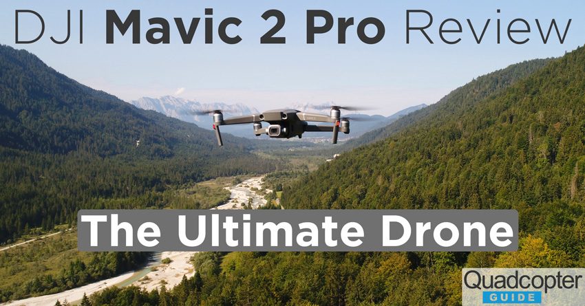 DJI Mavic 2 Pro Review